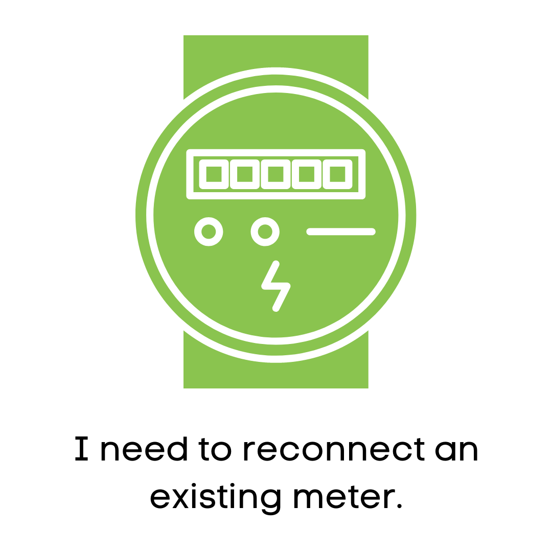 I need to reconnect an existing meter.