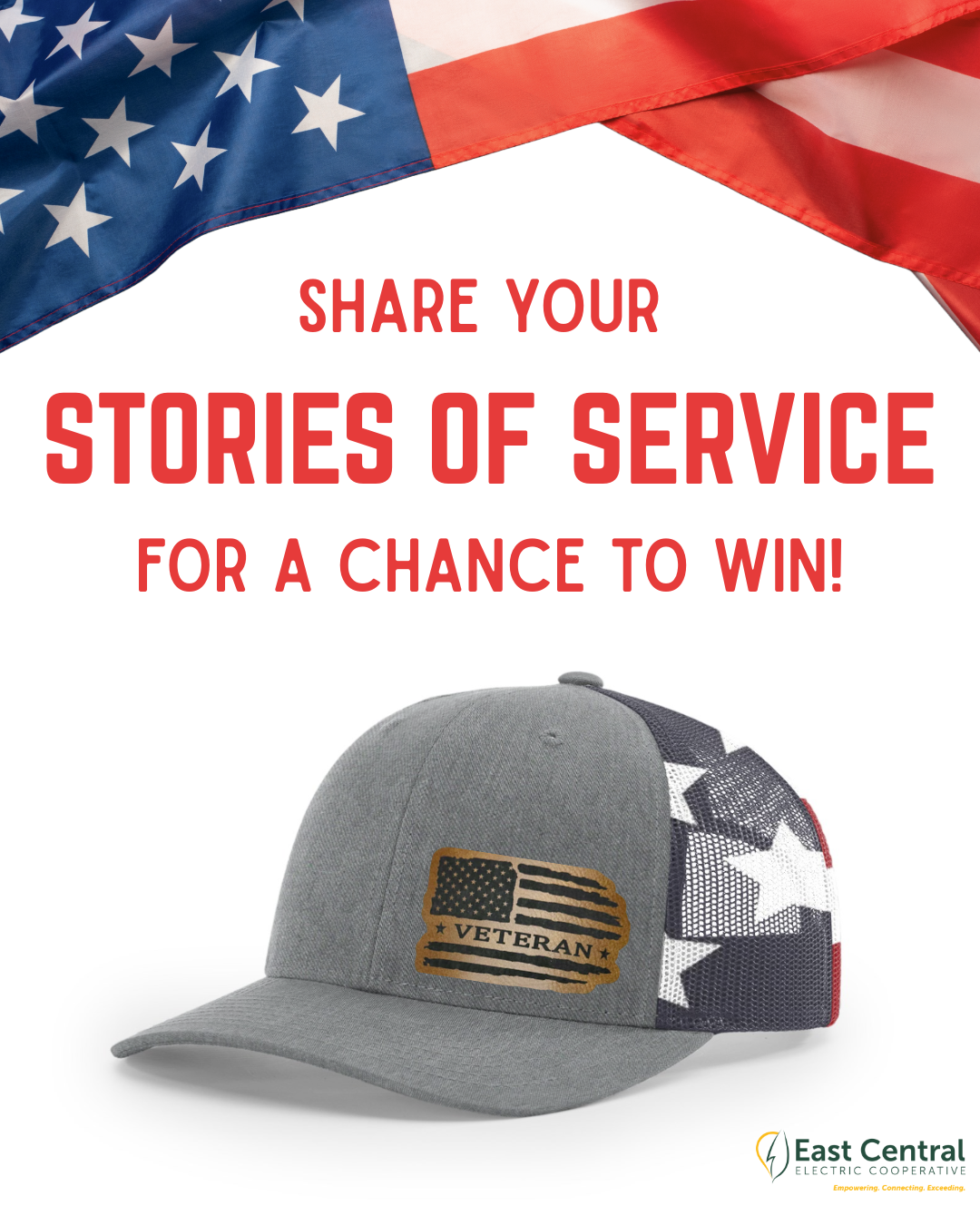 Image shows a decorative American Flag and a cap with a leather patch that say Veteran. Text on the image says "Share your  stories of service for a chance to win."