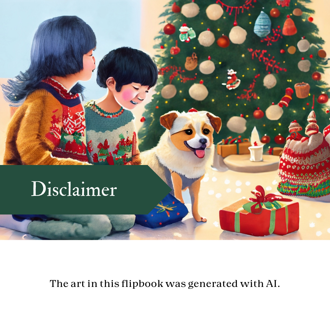 AI image of children and a dog sitting by a Christmas tree. Text reads, "Disclaimer, the art in this flipbook was generated with AI."